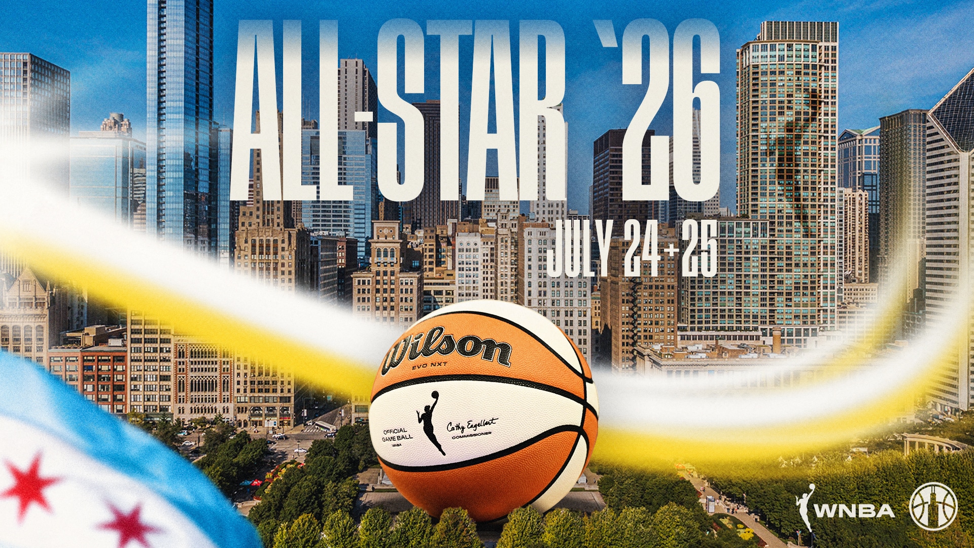 Official AT&T WNBA All-Star 2026 key art — ALL-STAR '26, July 24+25, over the Chicago skyline with the Chicago flag and the official game ball