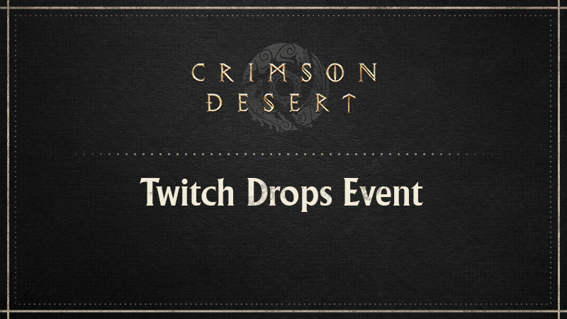 Crimson Desert Twitch Drops event banner
