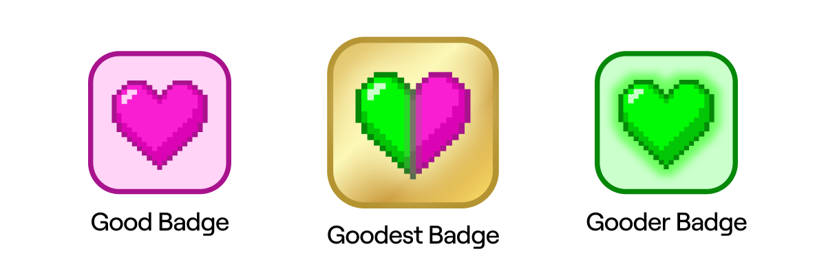 Together for Good 2025 Good, Gooder and Goodest donation badges